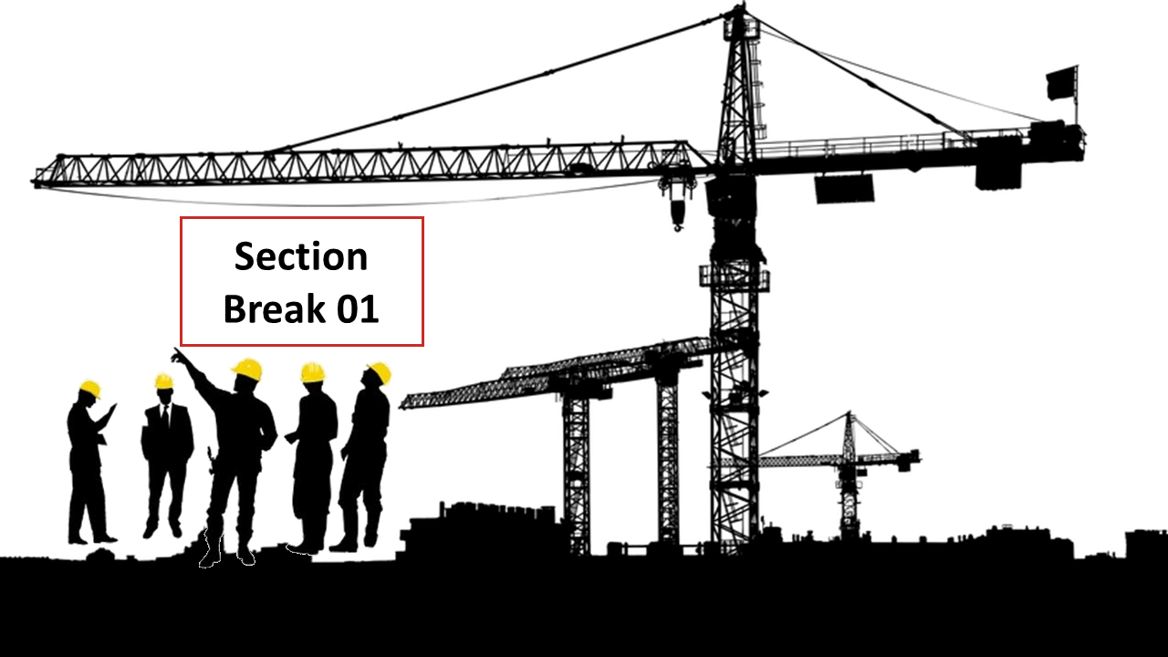 Silhouettes of construction workers with cranes in the background and a section break labeled section break 01.