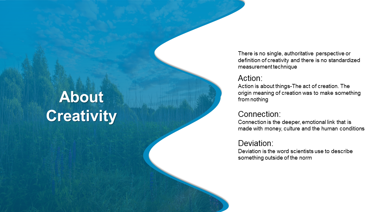 Creative slide about creativity, with text on action, connection, and deviation, set against a scenic nature background.