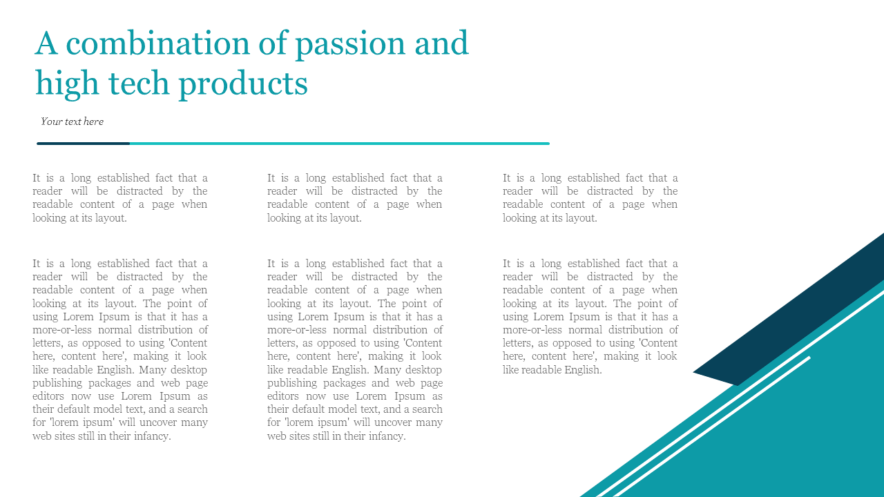 Business presentation slide showcasing a combination of passion and high tech products, with placeholder text in white theme.