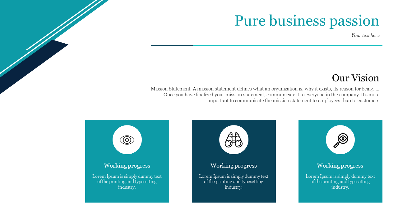 Pure business passion with our vision section and three color coded progress icons eye, binoculars, and magnifying glass.