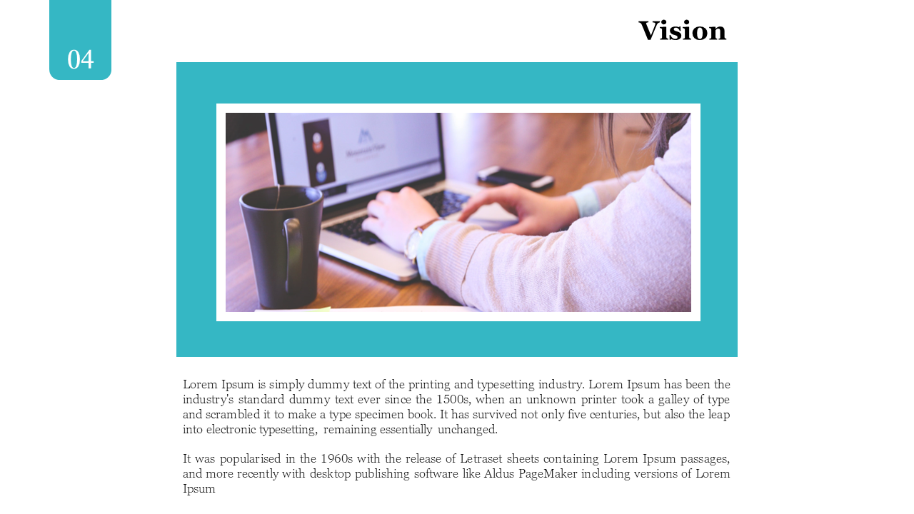 Vision slide with Lorem Ipsum history text and a photo of a person typing on a laptop with a coffee mug on the desk.