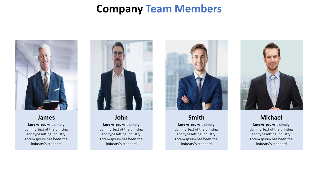 Slide showcasing company team members with images of 4 professionals, James, John, Smith, and Michael with a description.