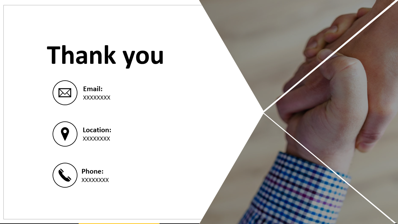 A thank you slide featuring contact information email, location, and phone alongside a handshake image in white theme.