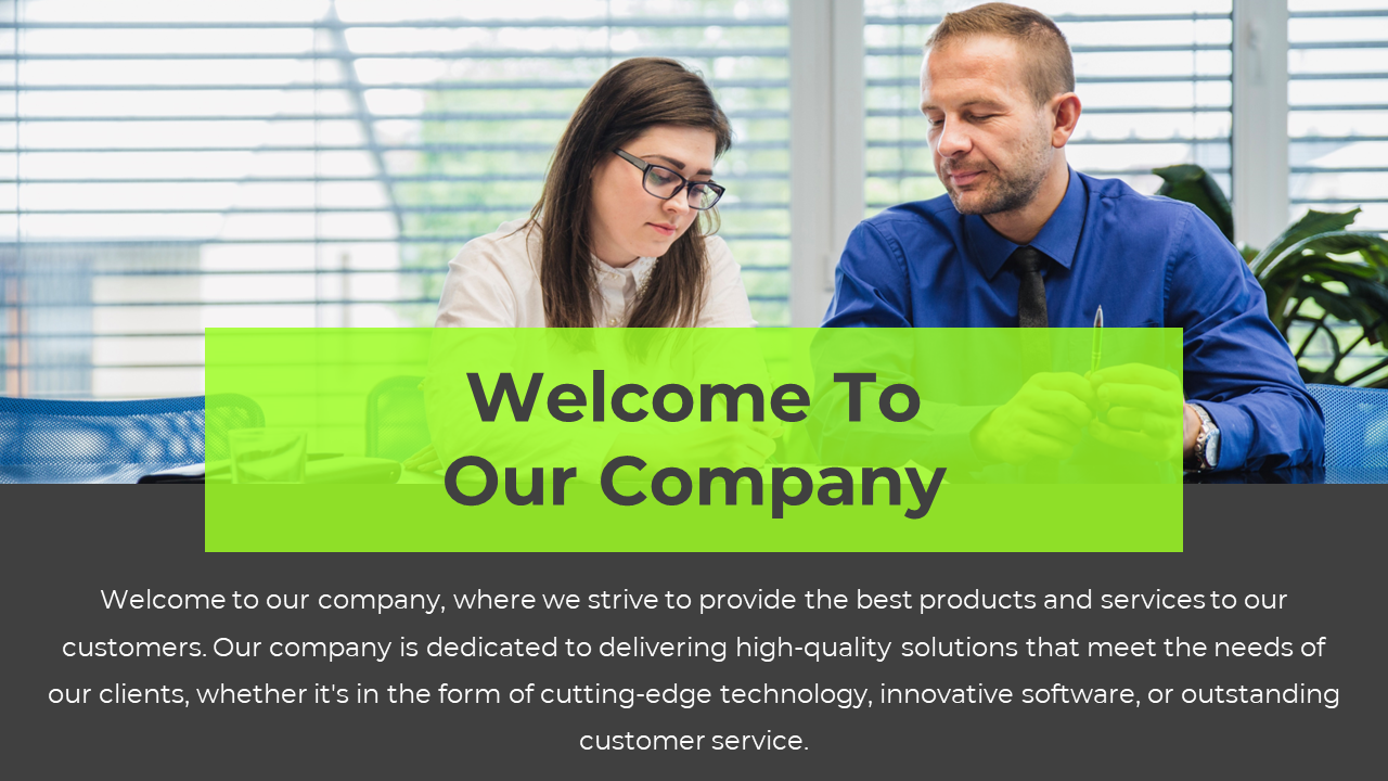 Two professionals in a meeting discussing company services with a welcome to our company message on the slide.