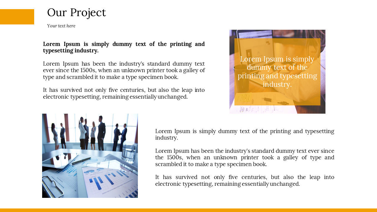 Our Project slide features two images a business meeting and a close up of office documents and data charts.