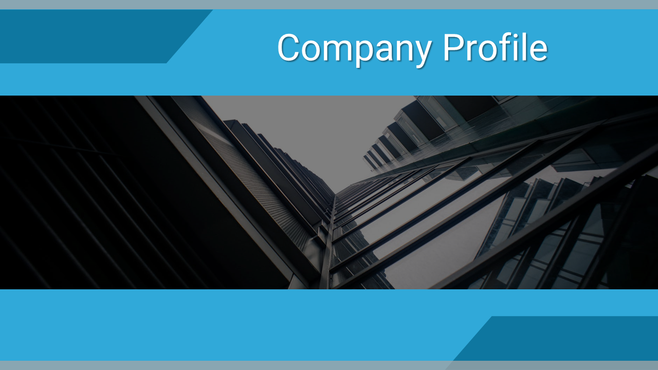 Company Profile slide featuring a background image of a tall modern glass building, viewed from below in blue theme.