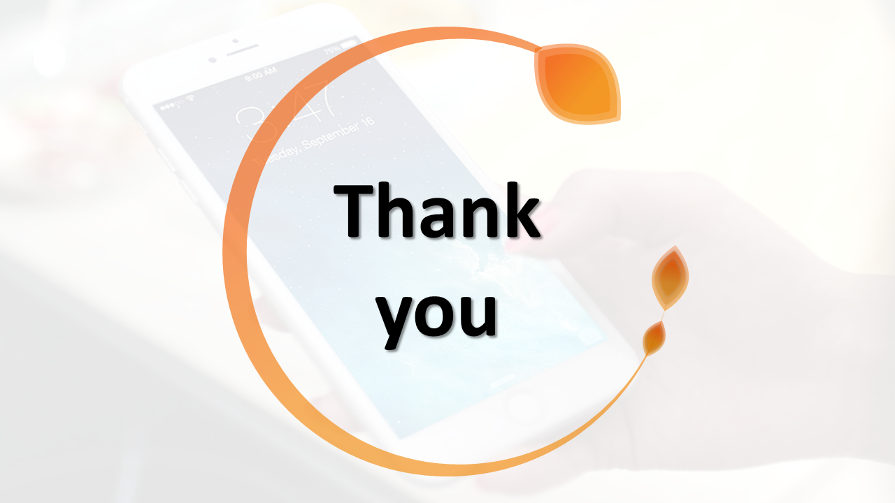 Thank you slide featuring a smartphone with a minimalist design and a message surrounded by an orange circular graphic.