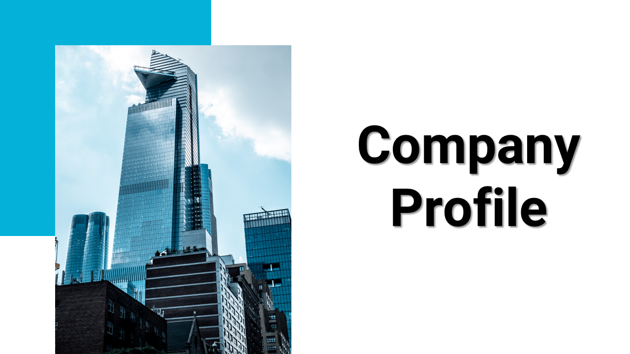 Company profile slide with an image of a modern skyscraper and the text on the right side in a white and blue backdrop.