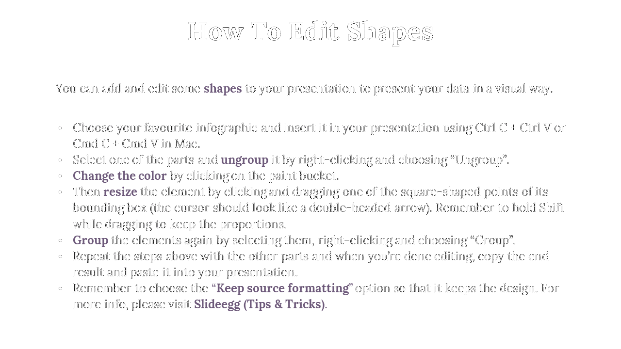 Instructions for editing shapes in a presentation, including ungrouping, resizing, and changing colors on white backdrop.