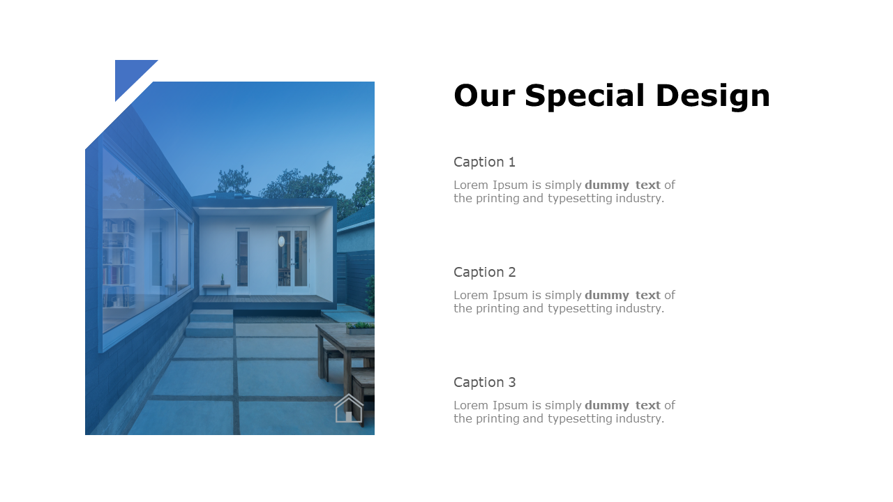 Our special design slide with a modern flat home image and three design captions listed on the right on a white theme.