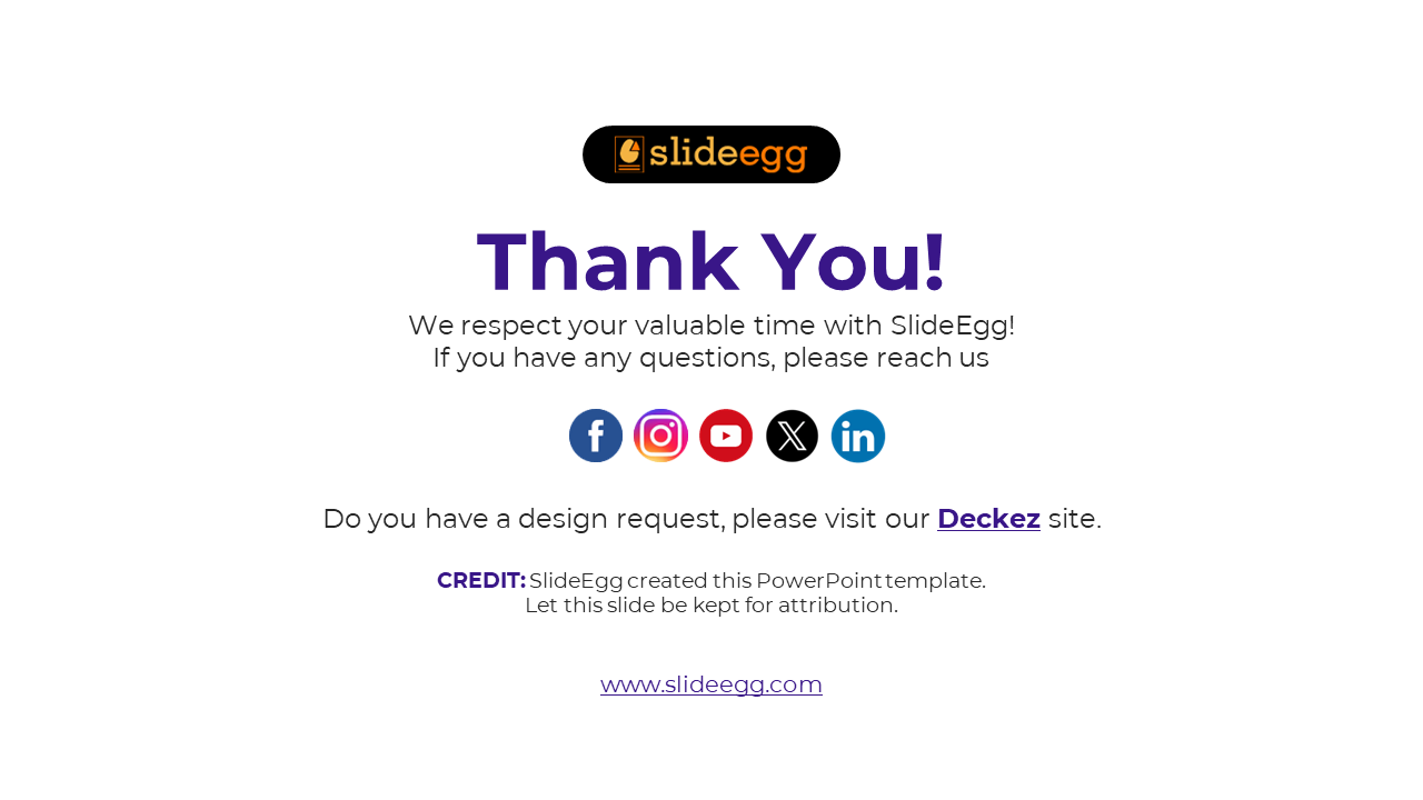 Thank you slide from SlideEgg with social media icons and attribution notice to keep the slide for credit on a white theme.