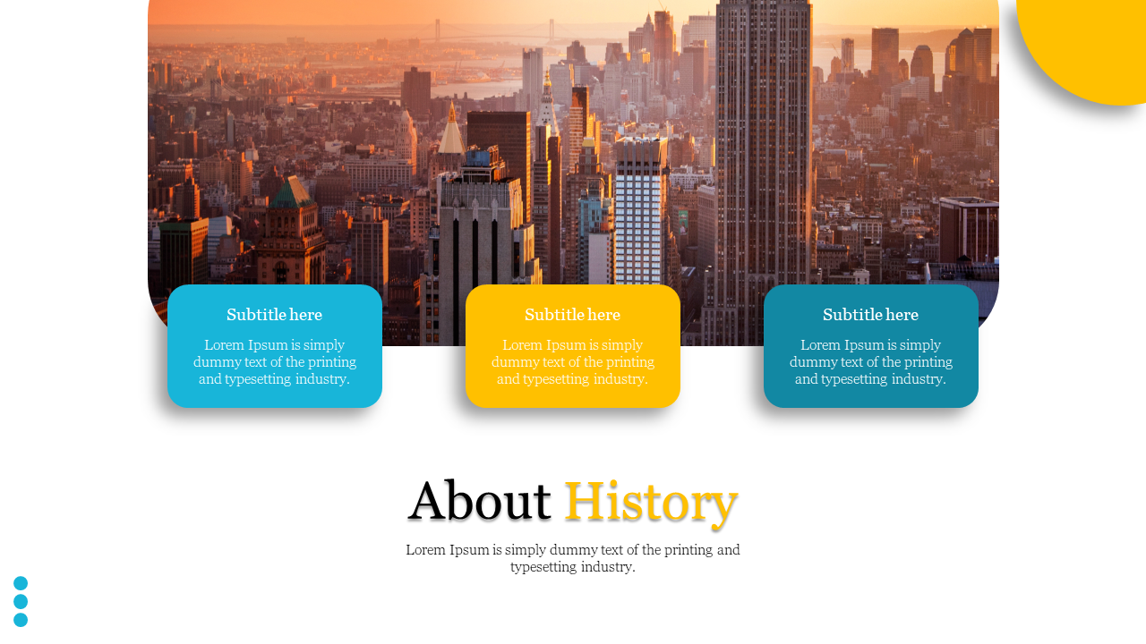 About History slide featuring a cityscape at sunset and three colored content boxes for text descriptions on white backdrop.