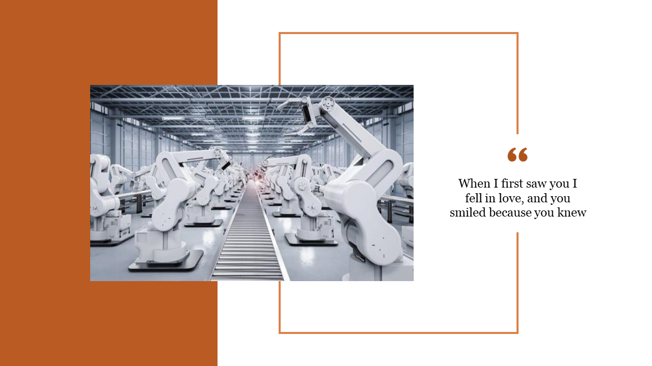 Slide featuring white robotic arms in a factory, a brown block, and a thin orange outline framing a quote on the right.