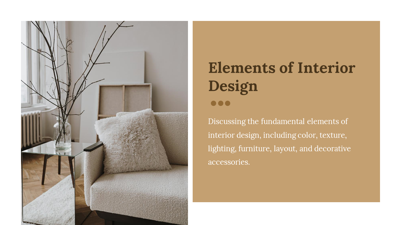 Slide with cozy interior photo of a sofa with pillow and glass table, paired with a beige text block and brown dot icons.