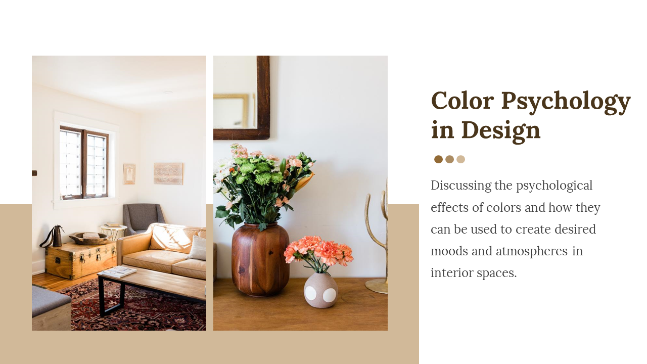 Split layout slide with two images of a cozy living space and flowers in vases, set on a beige and white background.
