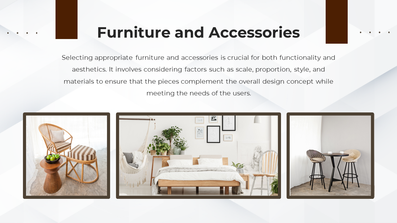 Slide with three framed photos of a chair set, a styled bedroom, and a small dining nook in dark frames on a white backdrop.
