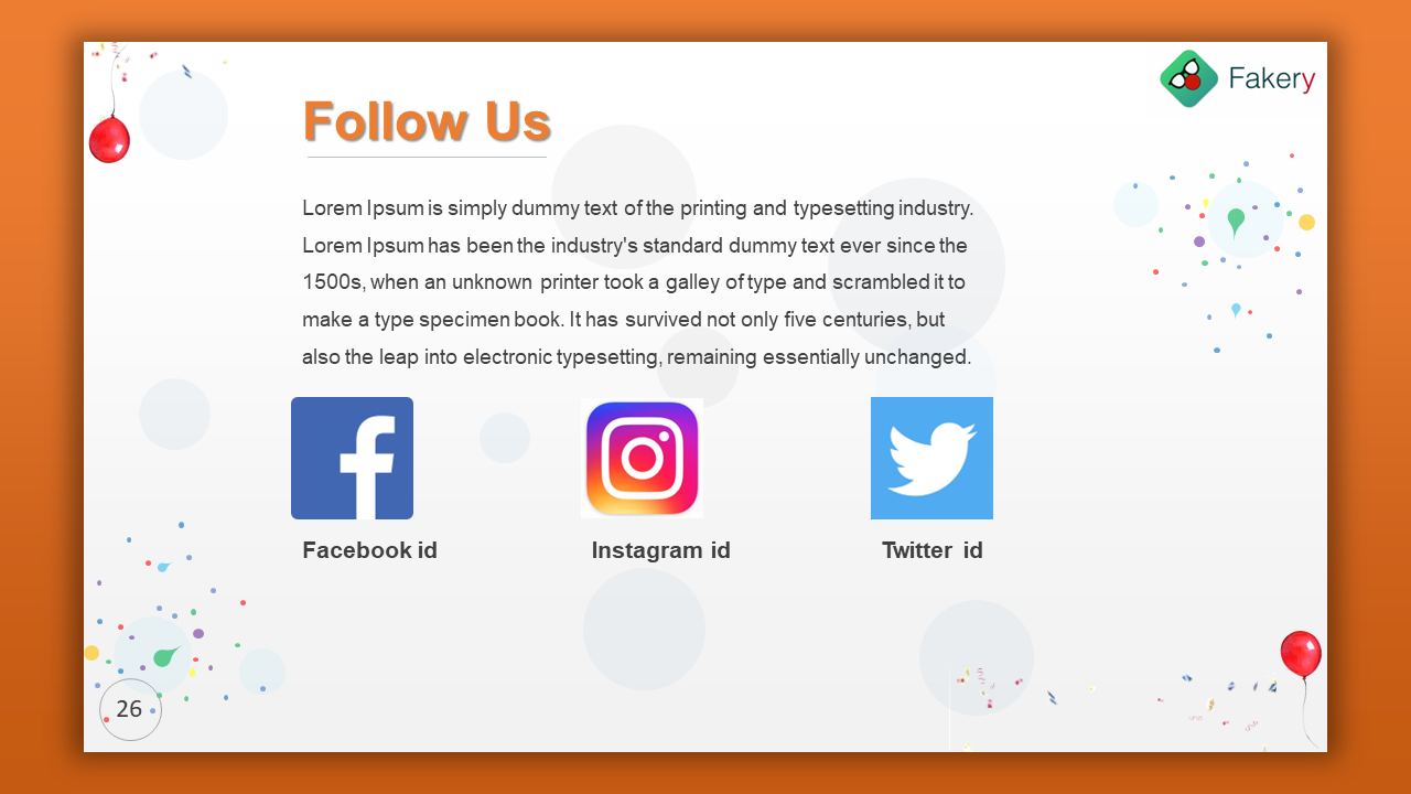 Follow us slide featuring social icons in a row beneath orange heading and text, with light confetti themed background.
