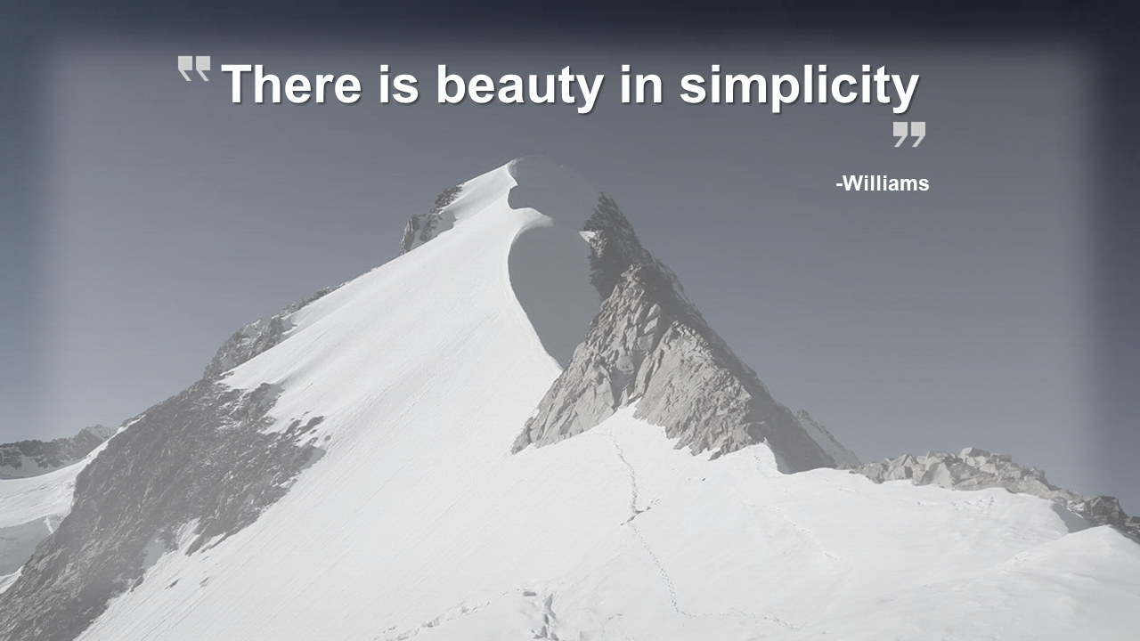 A snowy mountain peak in grayscale with a bold quote overlayed at the top, creating a serene and minimalist visual.