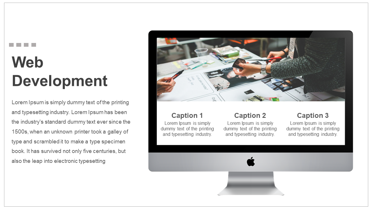 Web development layout showing a desktop monitor with hands working on design, and three captions in gray text below.
