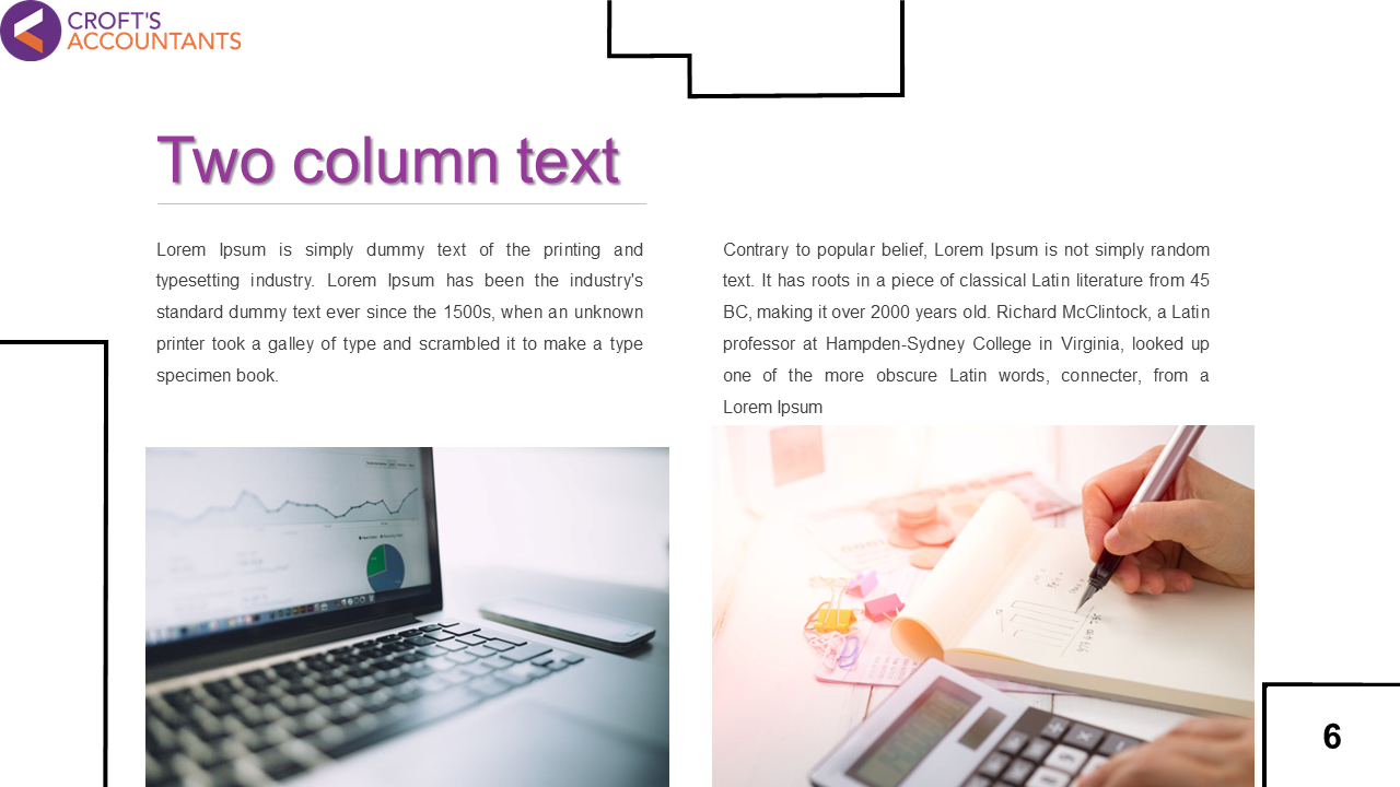 Slide featuring two column text with images of a laptop with financial graphs and a hand writing with a pen on paper.