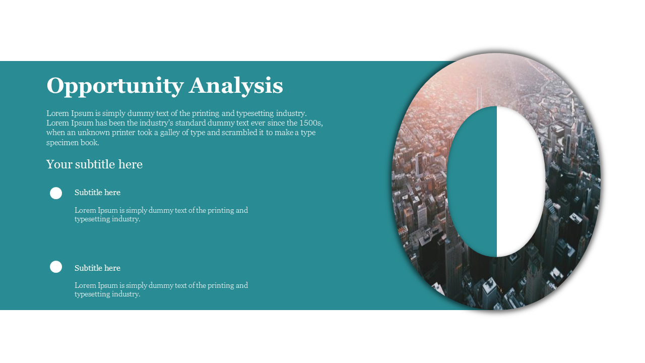 Slide featuring a city filled O shape on a teal background with text, and two white circular bullet points.