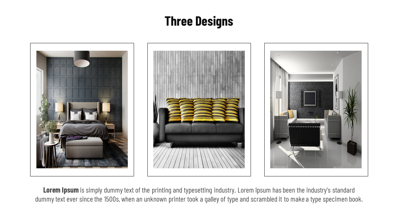 Three interior designs presented in framed images showcasing contemporary bedroom, living room, and lounge setups.