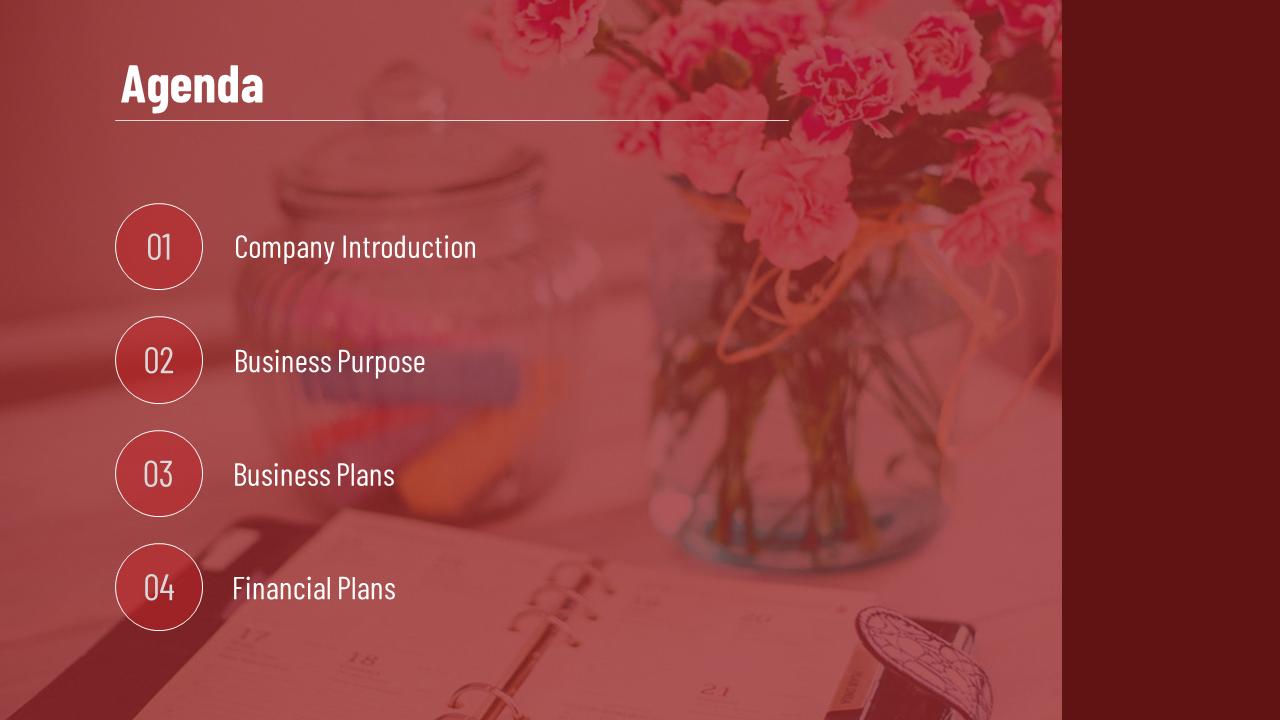 Agenda slide with a vertical list of circles numbered 01 to 04 on the left, over a red tinted image of flowers and a planner.