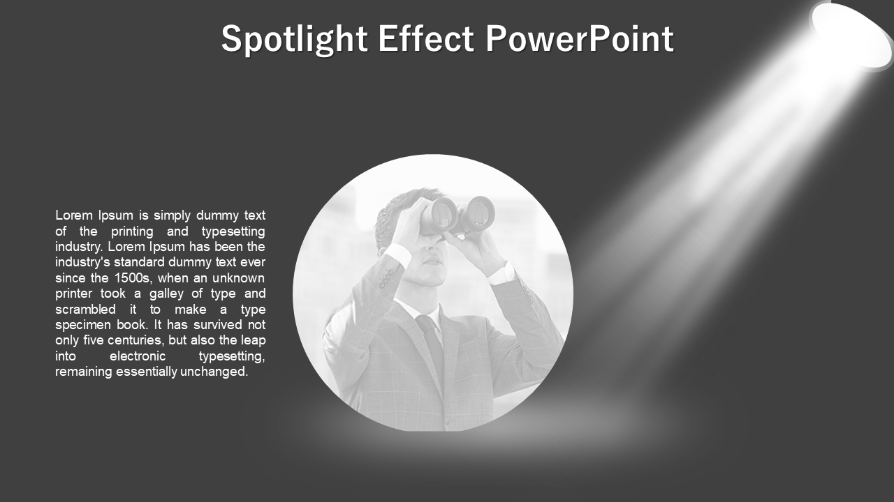 Right angled spotlight illuminates a circular photo of a man with binoculars, and left aligned text on a gray background.