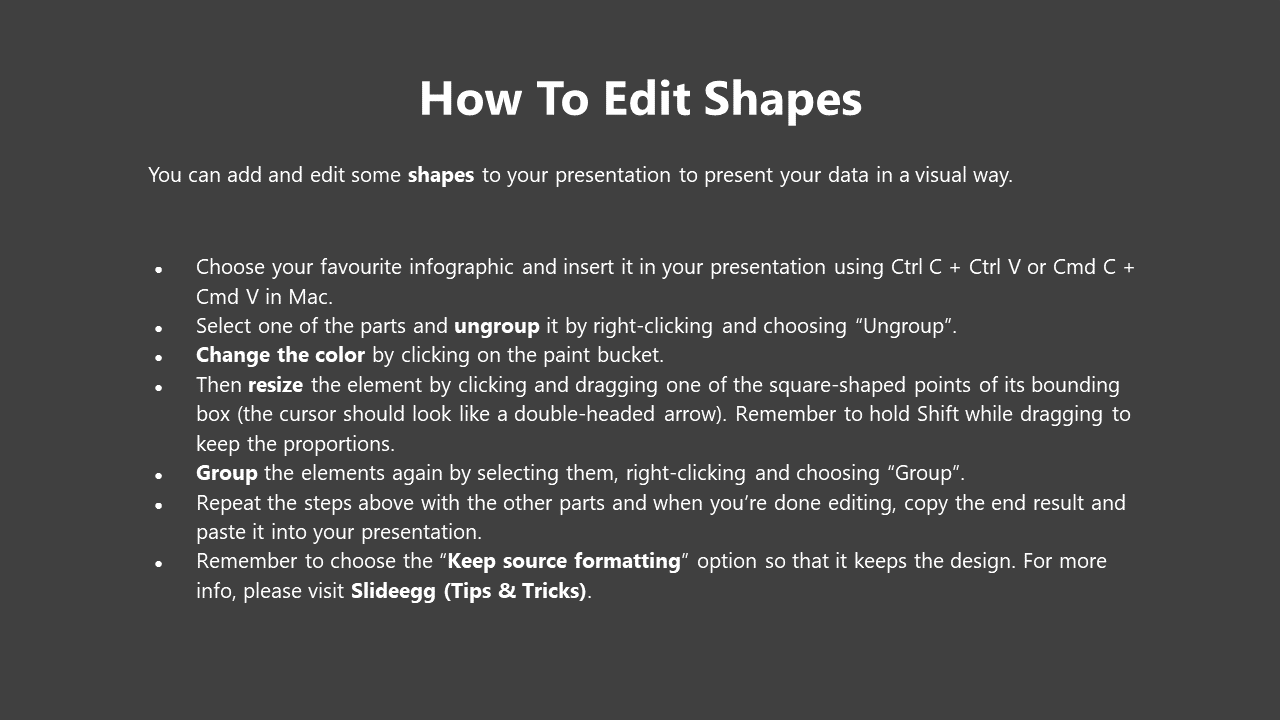 Instructional shapes editing slide with dark title, and evenly spaced white bullet points, on a gray background.