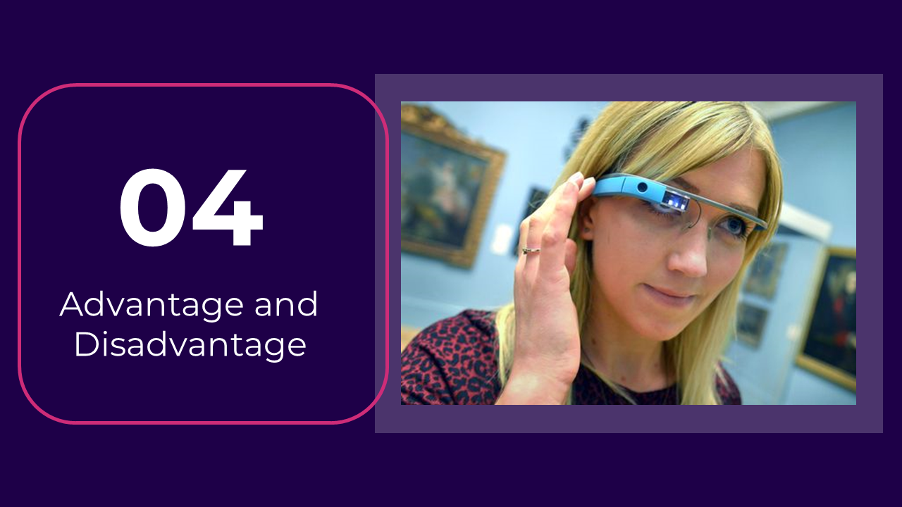 Slide with dark purple background, featuring pink outlined box with text and a photo of a woman using smart glasses on right.