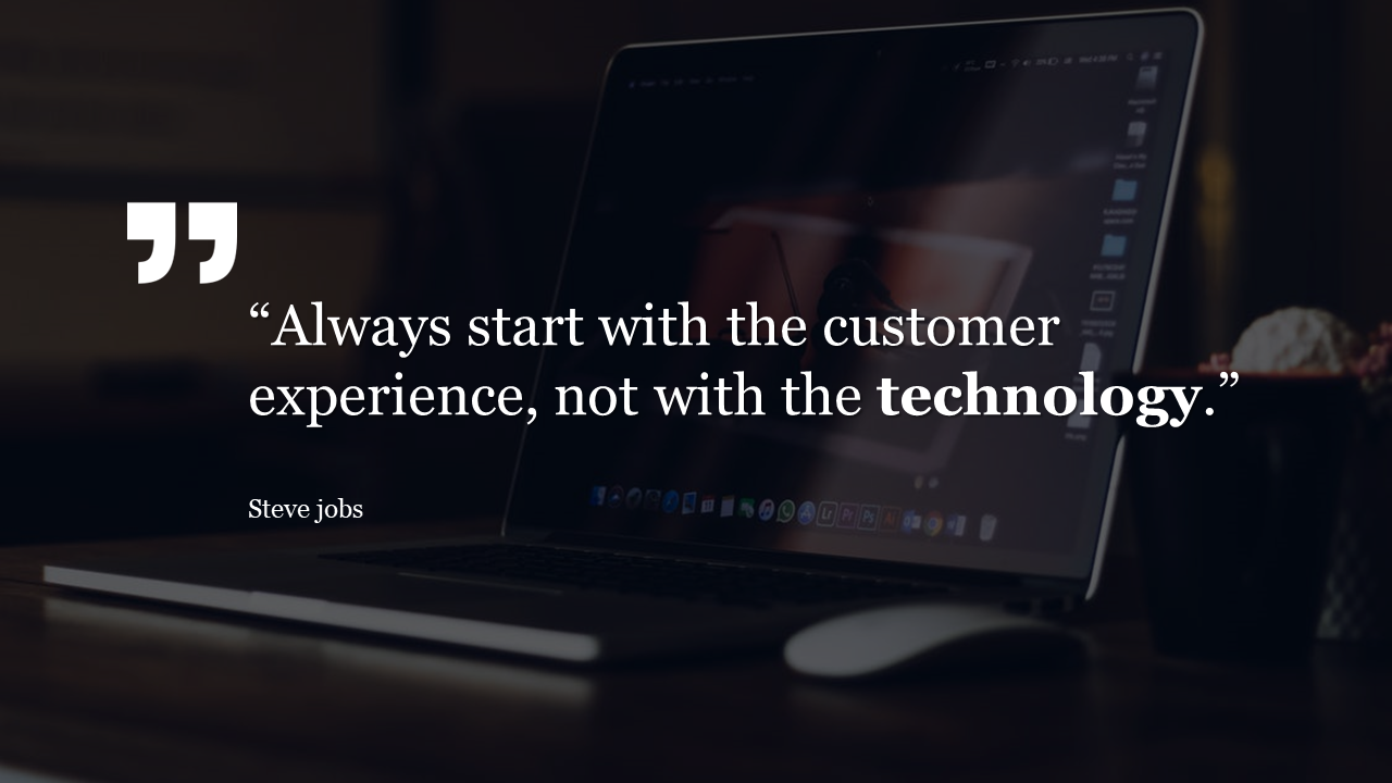 Laptop in focus with a motivational quote displayed in large white text about customer experience over a blurred background.