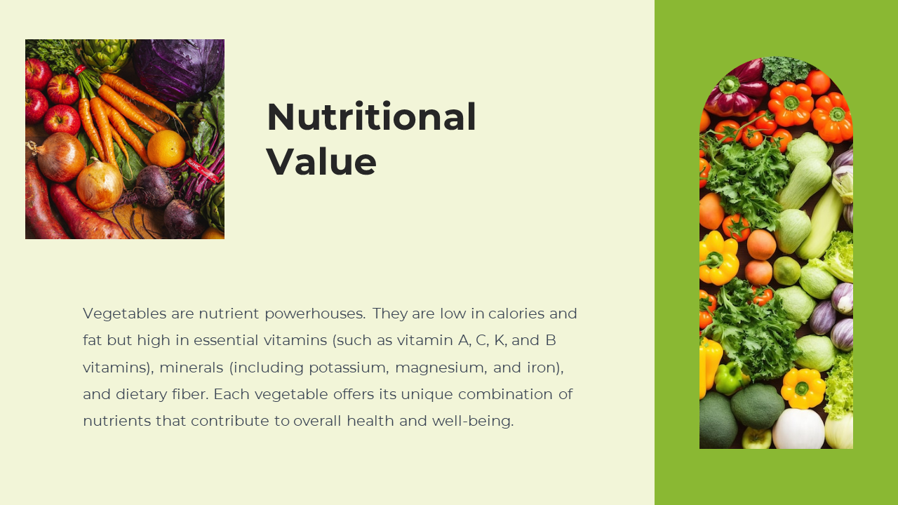 Slide with a title on nutritional value, featuring two image of vegetables in square and green arched frame on the right.