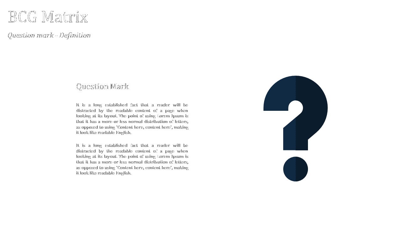 BCG matrix slide with a large dark question mark icon on the right side, with placeholder text on the left.