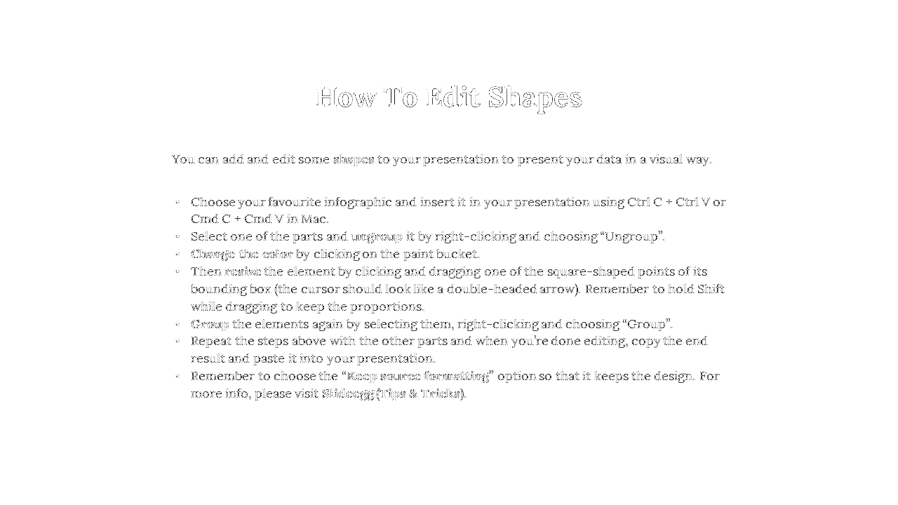 Tutorial slide explaining how to ungroup, recolor, resize, and group infographic shapes in a presentation in white theme.