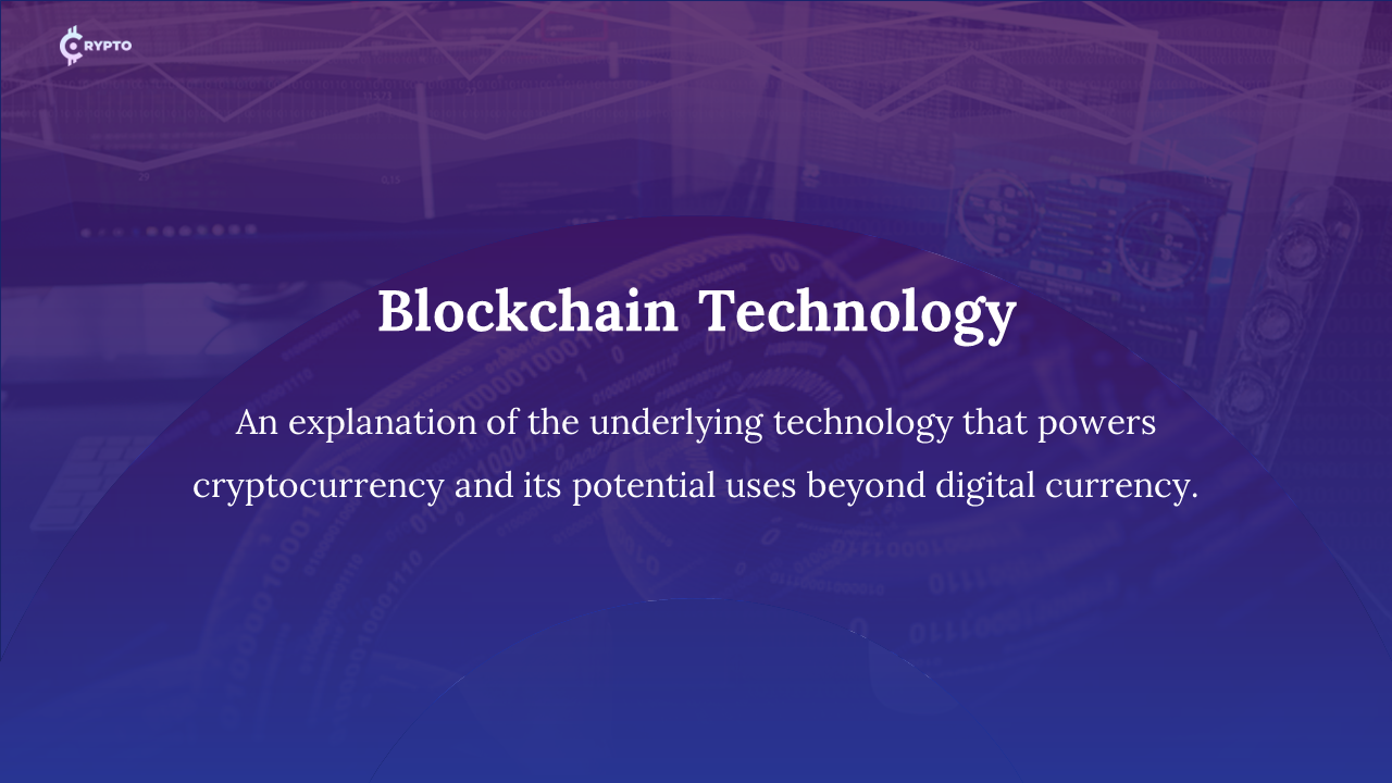 Blockchain technology slide explaining its role in powering cryptocurrency and broader digital uses on a purple backdrop.