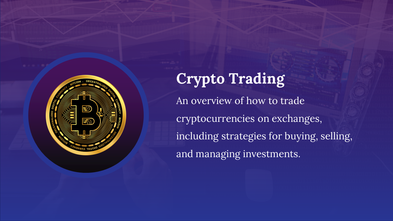 Crypto trading slide featuring a Bitcoin icon and description of trading on a purple backdrop.