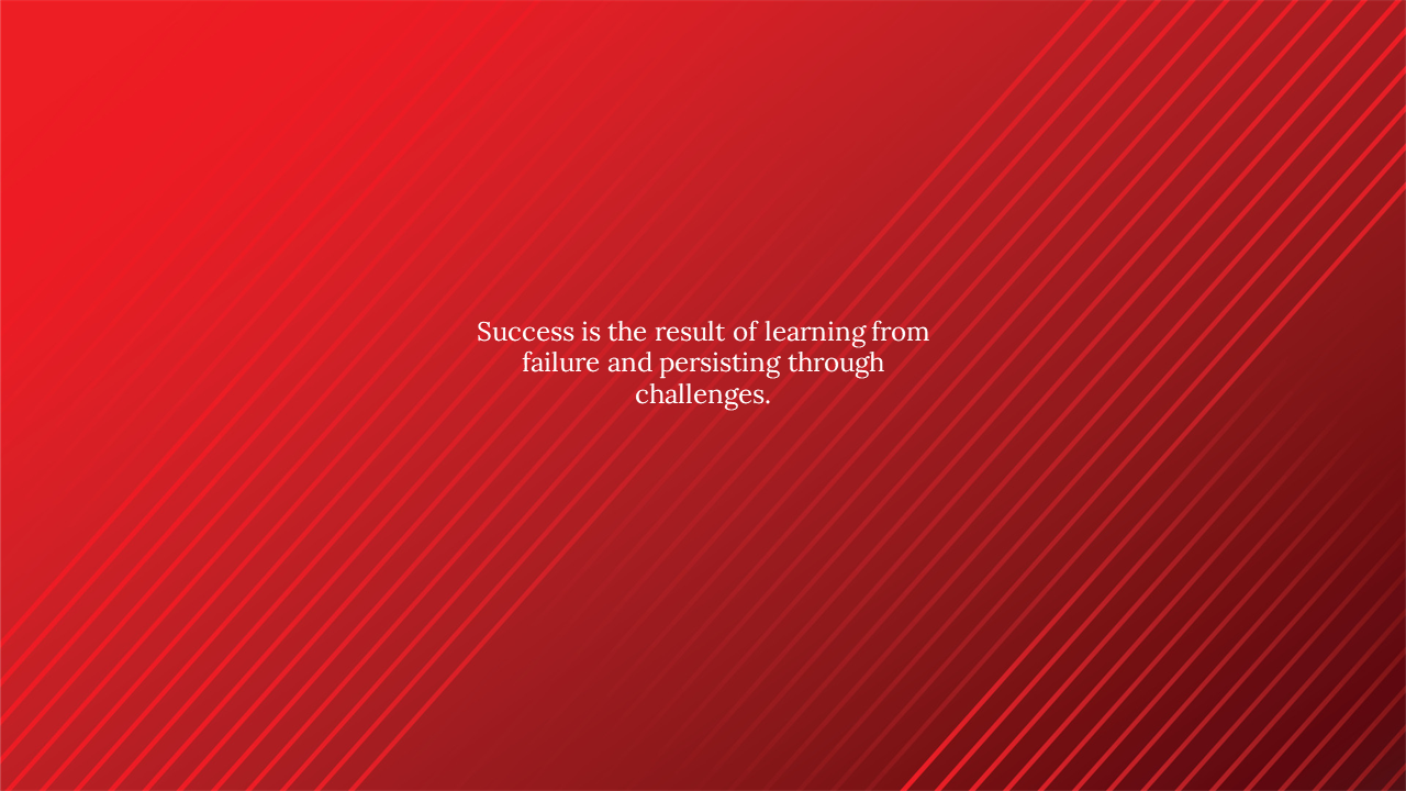 Motivational message on success, featuring a bold red background with diagonal lines.