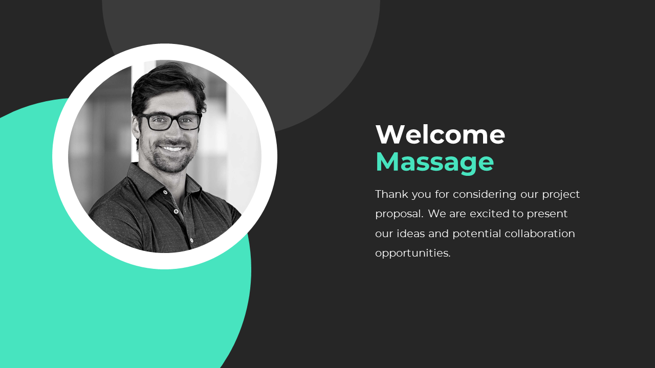 Welcome Message slide featuring a smiling man in a professional setting, with text on a dark and green backdrop.