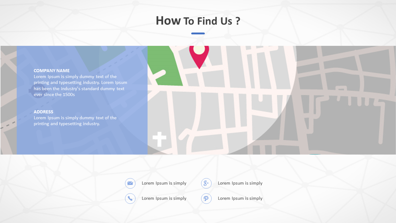 Map slide showing how to find us with company name, address, and social media icons on a blue and white theme.