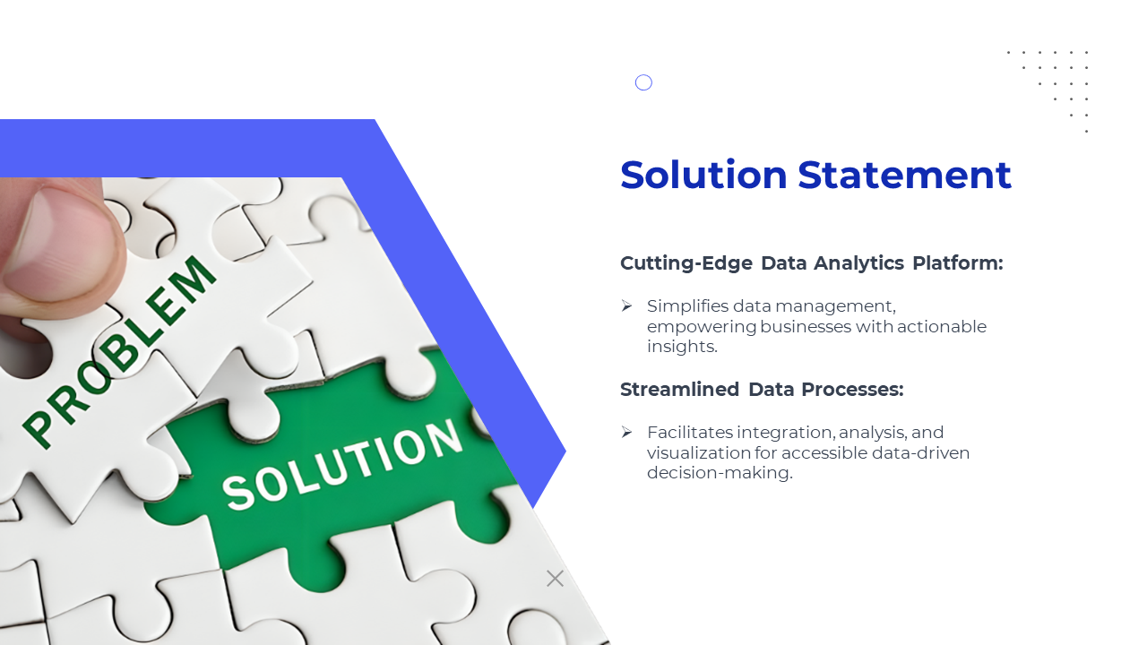 Solution statement slide featuring a puzzle piece with PROBLEM and green SOLUTION printed on them on a white backdrop.