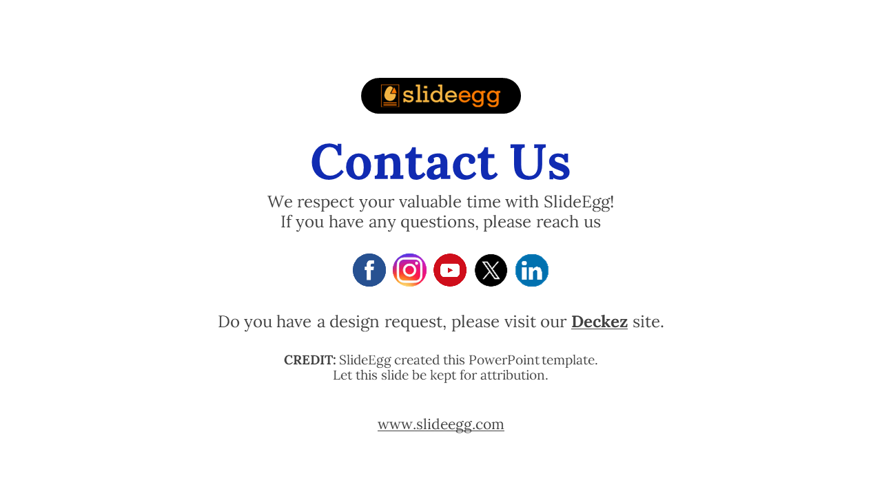 SlideEgg contact slide showing social media icons and a note for design requests via Deckez in a white theme.