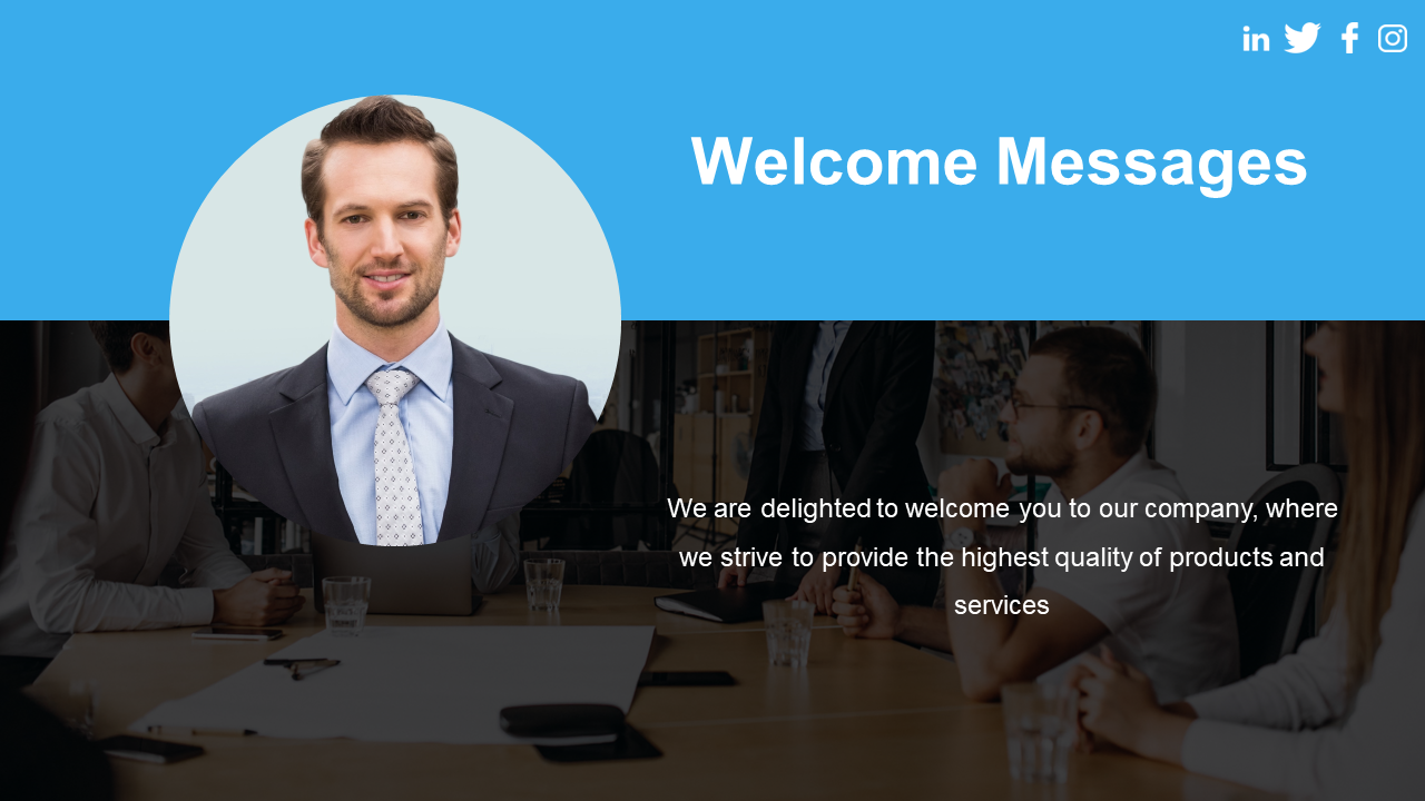 Welcome message slide featuring a professional headshot and a company meeting in a white and blue background.