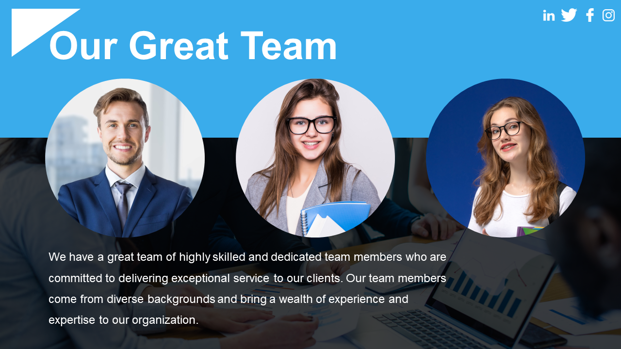 Our Great Team slide showcases three diverse team members on a blue and dark backdrop.