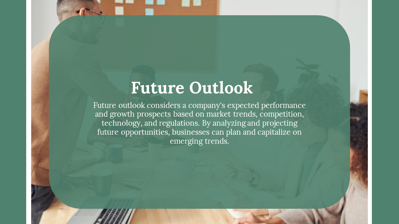Future outlook slide with a photo of a team collaborating in an office on a green theme with a text description.
