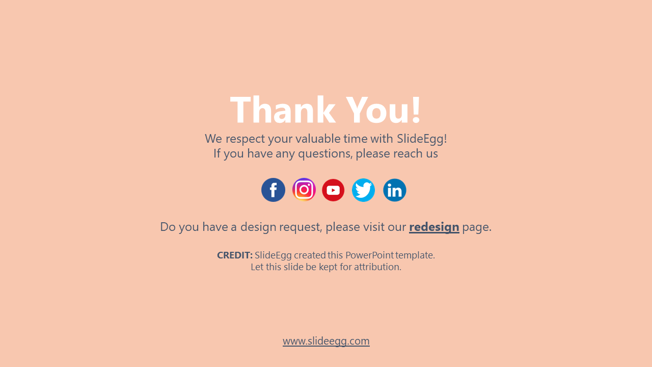 A thank you slide from SlideEgg with social media icons and contact details for design requests on an orange theme.