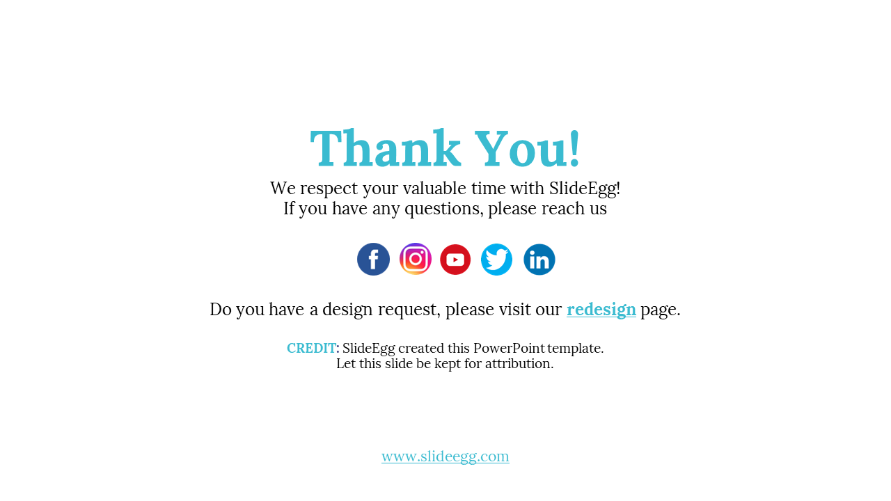 Thank you slide expressing gratitude to the audience with contact information for SlideEgg social media icons in white theme.