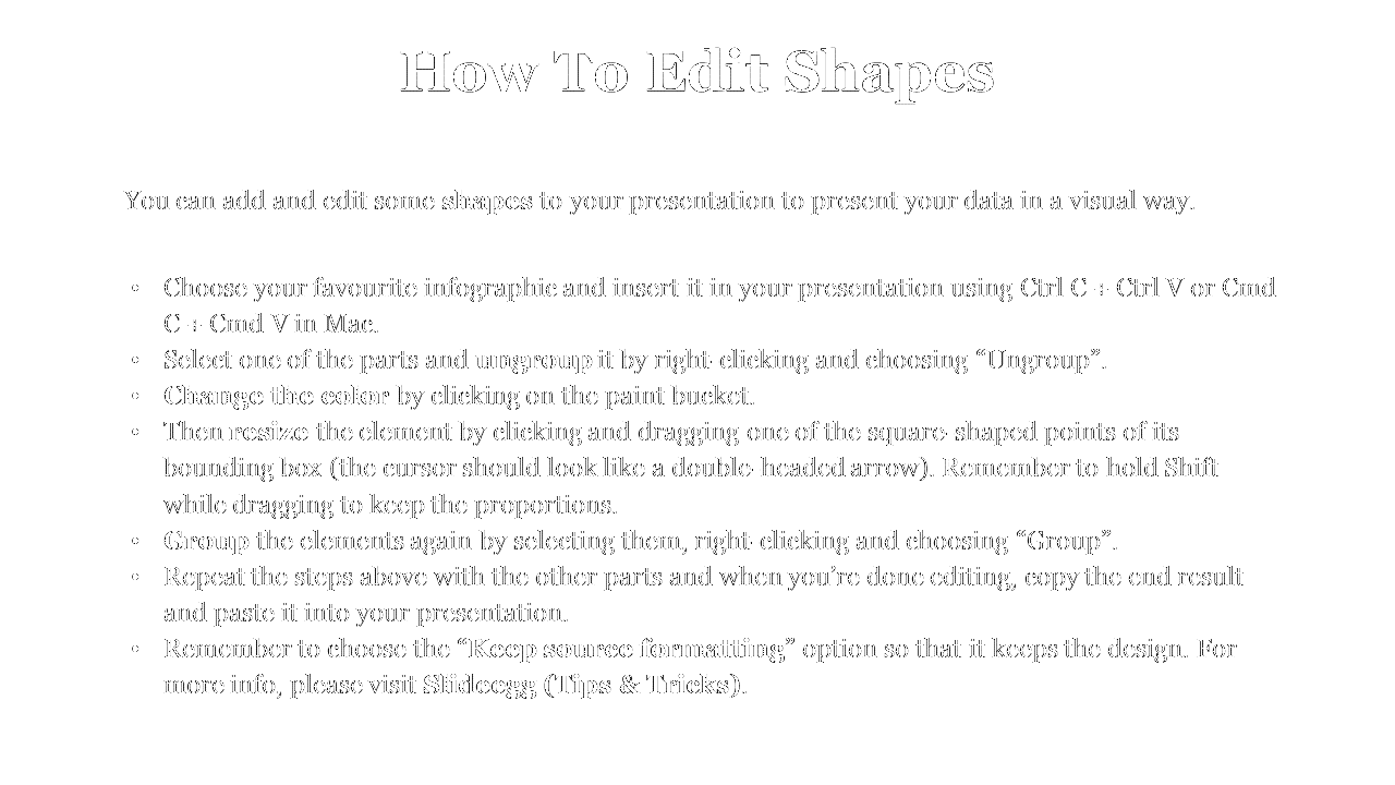 Instruction on how to edit shapes in PowerPoint, covering ungrouping, resizing, and changing colors on a white backdrop.