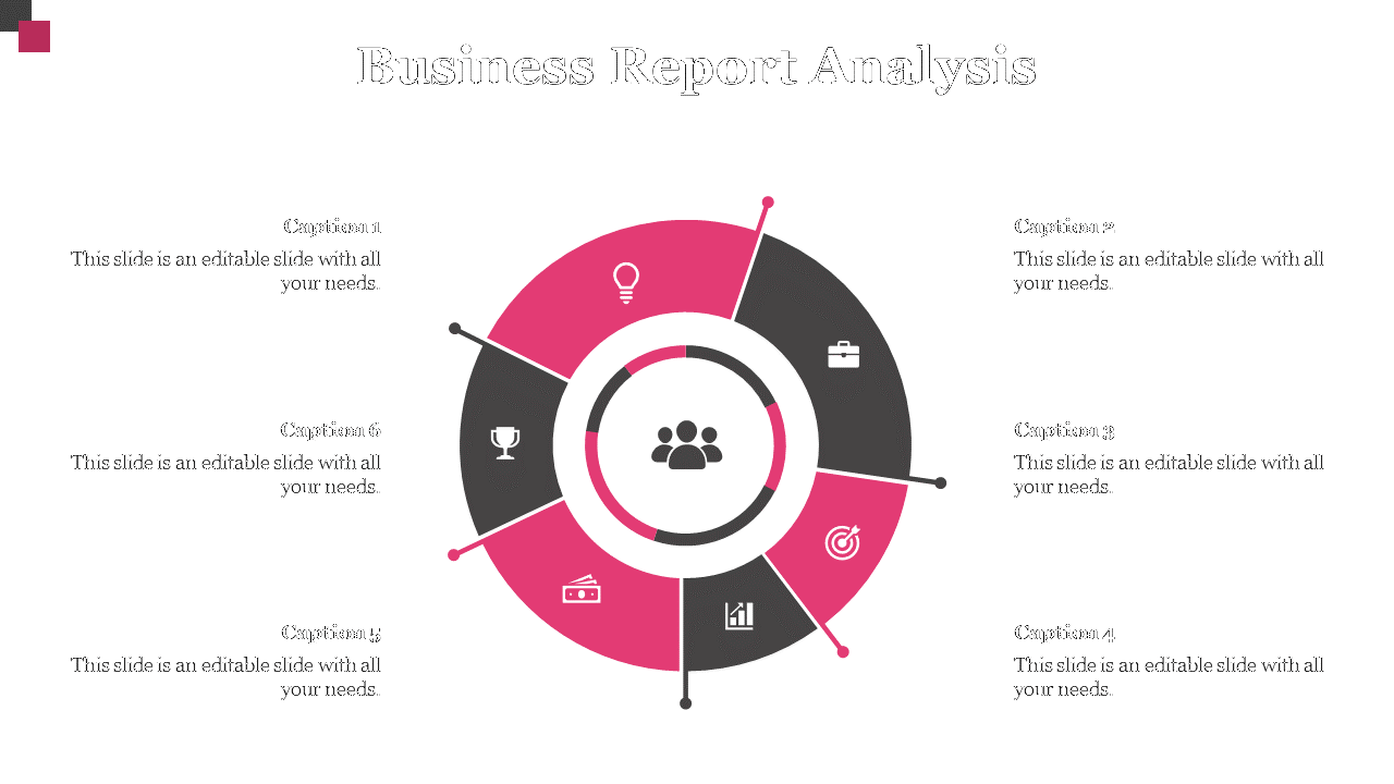 Business report analysis diagram slide with six color coded sections representing different business elements in white theme.