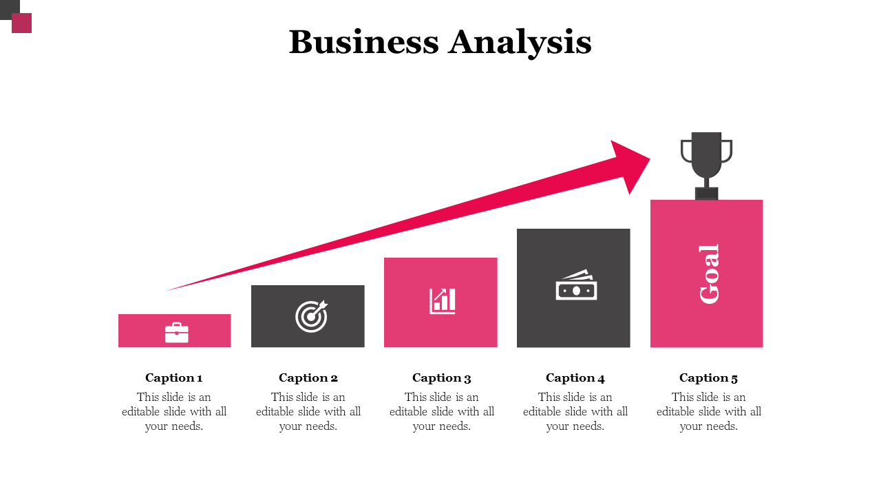 Business analysis slide showing an upward trajectory with a goal icon at the top with pink and black boxes with captions.