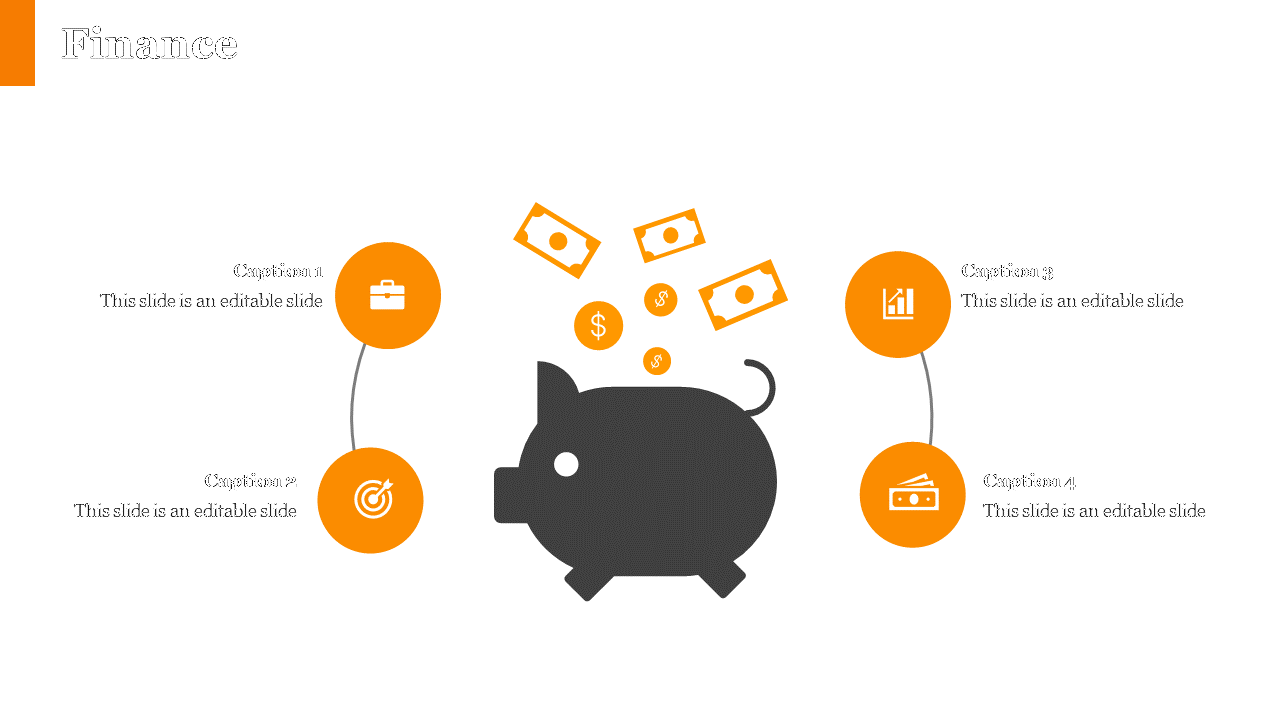Finance slide with a piggy bank and floating money orange icons, showing sections for captions on a white backdrop.